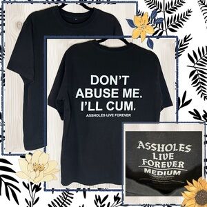 Assholes Live Forever Black T-Shirt
